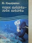 A. Kondratov - Vizek mélyén - idők mélyén [antikvár]
