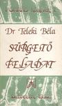 DR. TELEKI BÉLA - Sürgető feladat [antikvár]