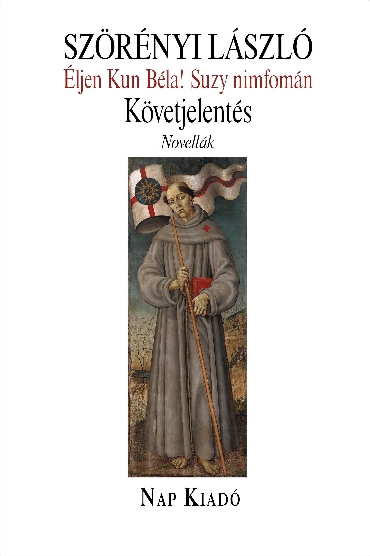Szörényi László - Éljen Kun Béla! Suzy nimfomán