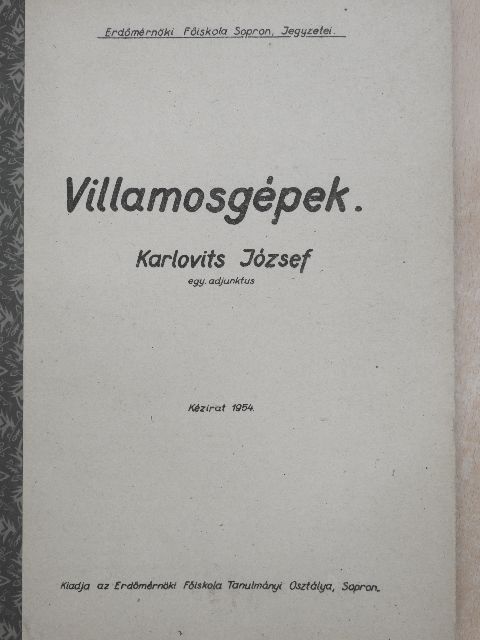 Karlovits József - Villamosgépek [antikvár]