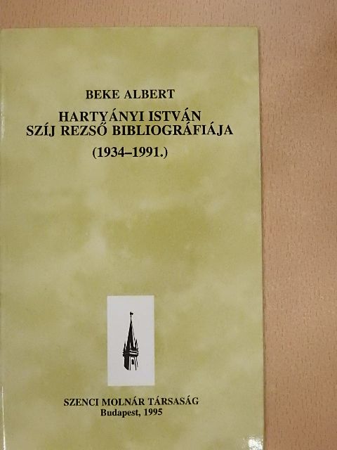 Beke Albert - Hartyányi István: Szíj Rezső bibliográfiája [antikvár]