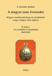 L. Kecskés András - A magyar zene évezredei II. - Az avarkortól az Árpádokig (568-1301)