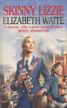 Elizabeth Waite - Skinny Lizzie [antikvár]