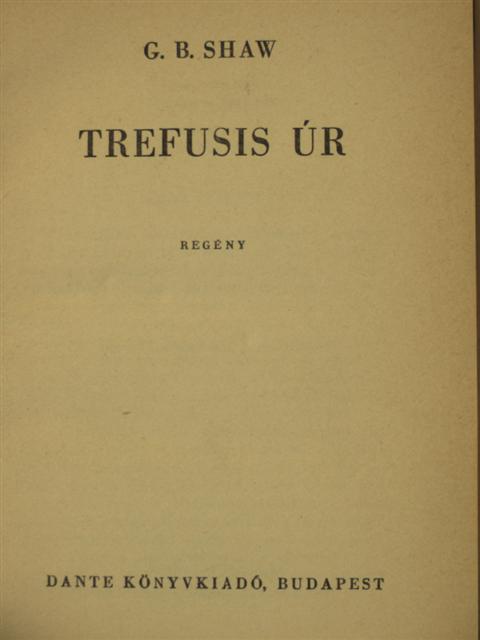 G. B. Shaw - Trefusis úr [antikvár]