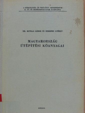 Dr. Butkai Gábor - Magyarország útépítési kőanyagai [antikvár]
