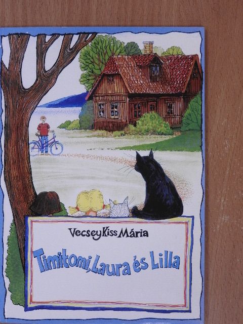 Vecsey Kiss Mária - Timitomi, Laura és Lilla [antikvár]