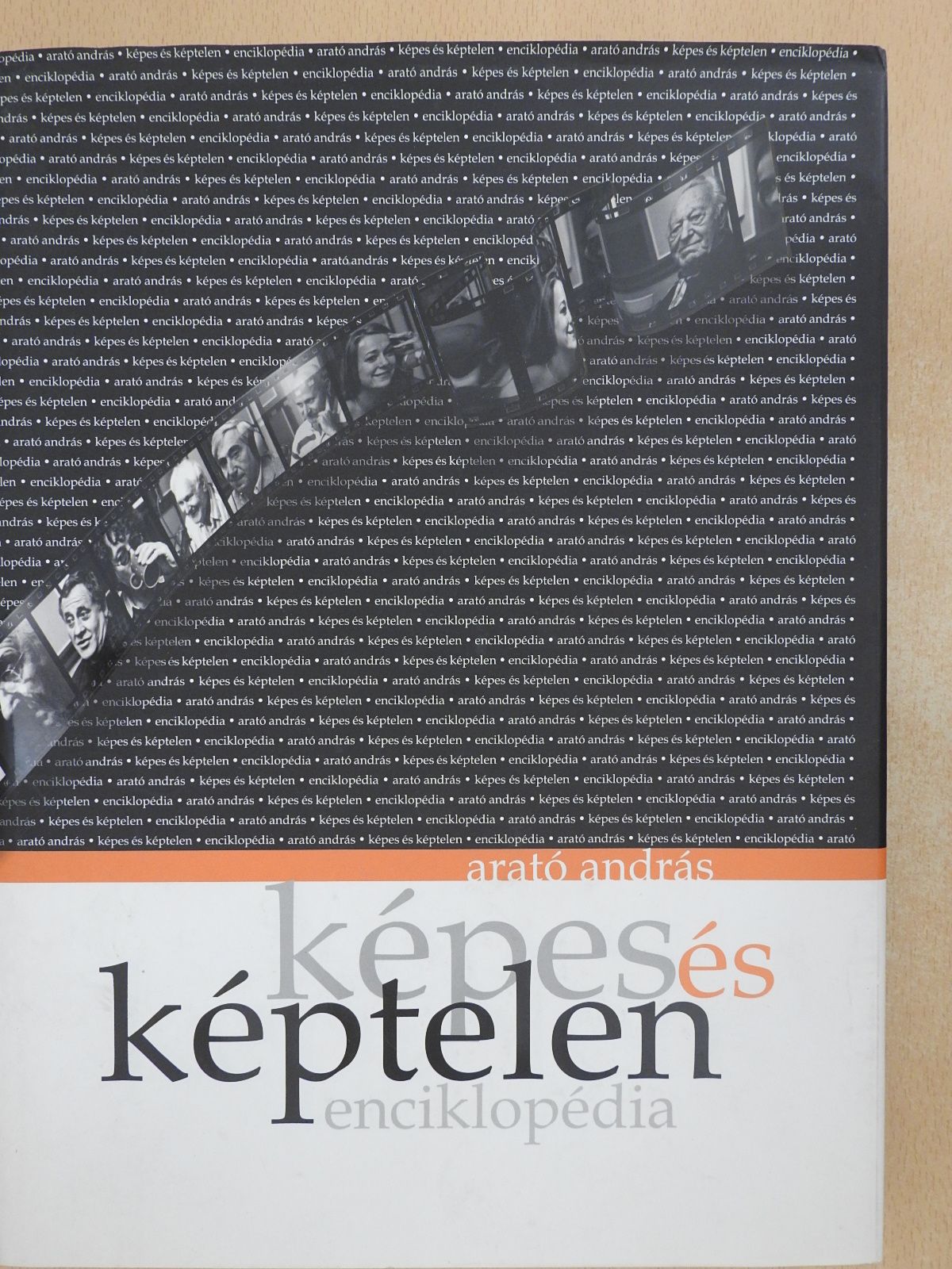 Arató András - Képes és képtelen enciklopédia (dedikált példány) [antikvár]