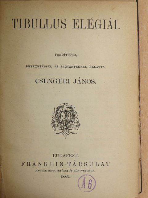 Gaius Valerius Catullus - Tibullus elégiái/Catullus versei [antikvár]