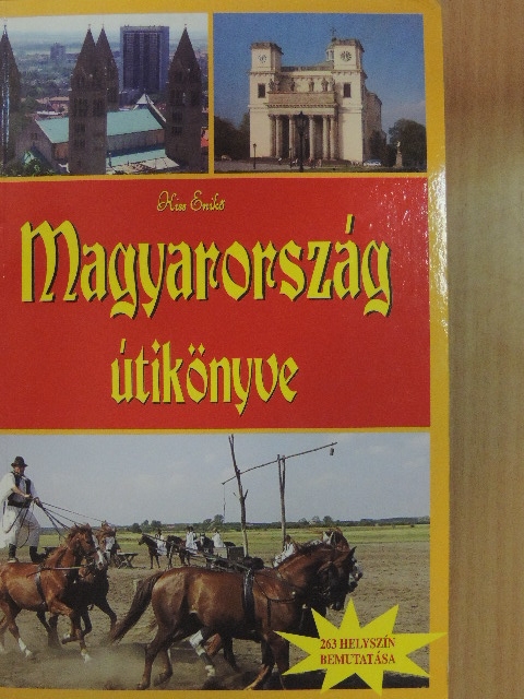 Kiss Enikő - Magyarország útikönyve [antikvár]