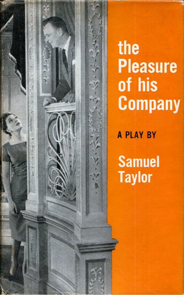 Samuel Taylor - The Pleasure of his Company [antikvár]