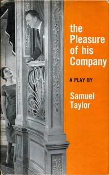 Samuel Taylor - The Pleasure of his Company [antikvár]