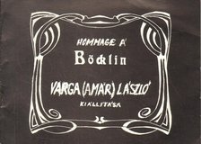 Hegyi Lóránd - Hommage a' Böcklin - Varga (Amár) László kiállítása [antikvár]