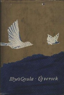 ILLYÉS GYULA - Új versek [antikvár]