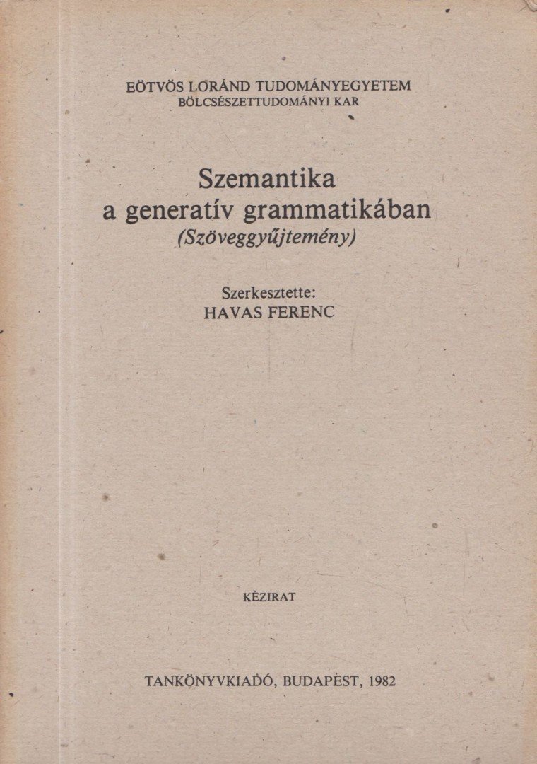 Havas Ferenc - Szemantika a generatív grammatikában [antikvár]