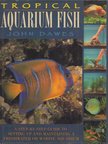 Dawes, John - Tropical Aquarium Fish [antikvár]