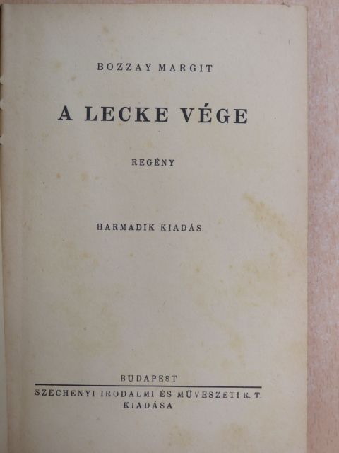 Bozzay Margit - A lecke vége [antikvár]
