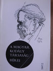 B. Horváth Andrea - A Magyar Kodály Társaság Hírei 2007/2. [antikvár]