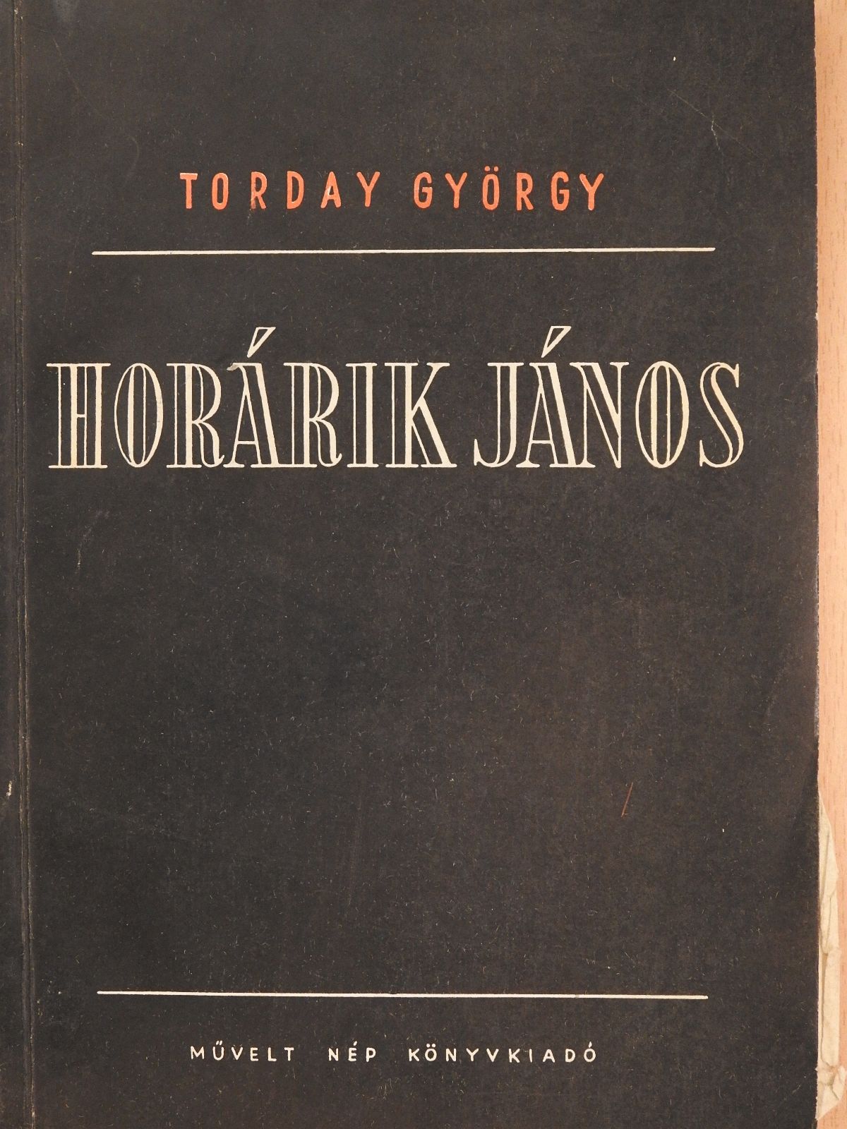 Tordai György - Horárik János (dedikált példány) [antikvár]