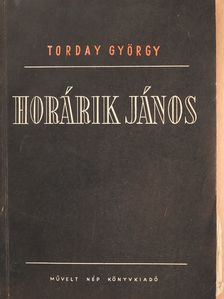 Tordai György - Horárik János (dedikált példány) [antikvár]