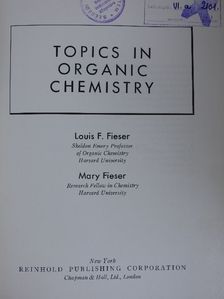 Louis F. Fieser - Topics in Organic Chemistry [antikvár]