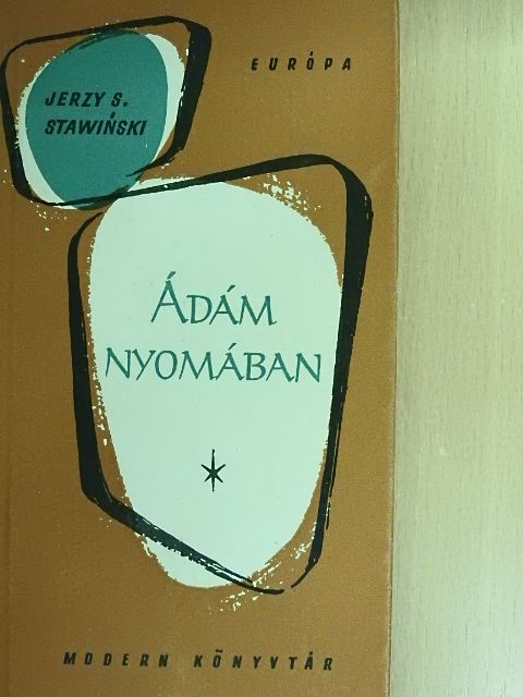 Jerzy Stefan Stawinski - Ádám nyomában [antikvár]