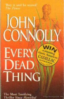 John Connolly - Every Dead Thing [antikvár]