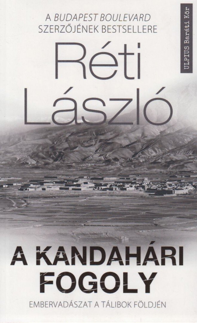 RÉTI LÁSZLÓ - A kandahári fogoly [antikvár]