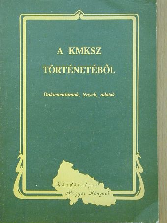A KMKSZ történetéből [antikvár]