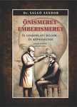 Dr. Salgó Sándor - Önismeret - emberismeret Új gyakorlati jellem, - és képességtan