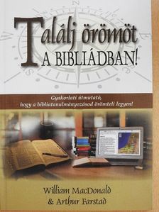 Arthur Farstad - Találj örömöt a Bibliádban! [antikvár]
