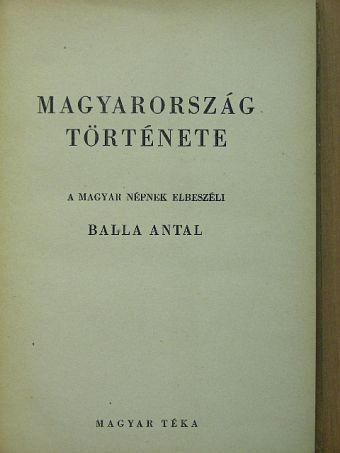 Balla Antal - Magyarország története [antikvár]