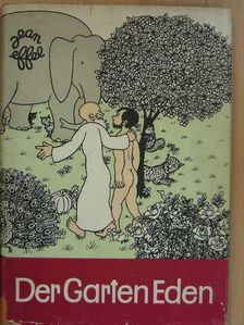 Jean Effel - Der Garten Eden [antikvár]