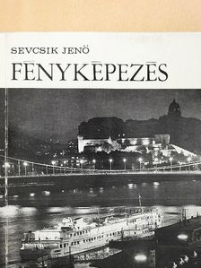 Dr. Sevcsik Jenő - Fényképezés [antikvár]