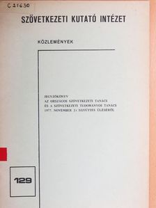 Jegyzőkönyv az Országos Szövetkezeti Tanács és a Szövetkezeti Tudományos Tanács 1977. november 2-i együttes üléséről [antikvár]