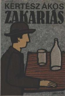 KERTÉSZ ÁKOS - Zakariás [antikvár]