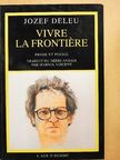 Jozef Deleu - Vivre la frontiére [antikvár]