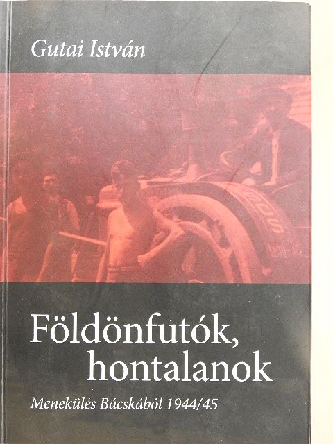 Gutai István - Földönfutók, hontalanok [antikvár]