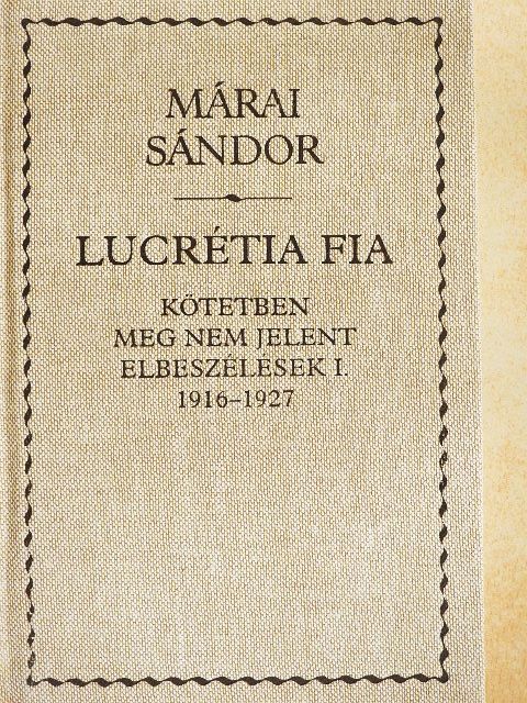 Márai Sándor - Lucrétia fia [antikvár]