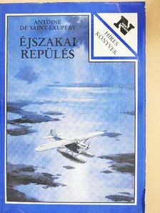 Antoine de Saint-Exupéry - Éjszakai repülés [antikvár]
