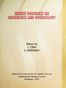 Bagdány S. - Recent Progress on Obstetrics and Gynecology [antikvár]