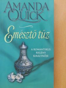 Amanda Quick - Emésztő tűz [antikvár]