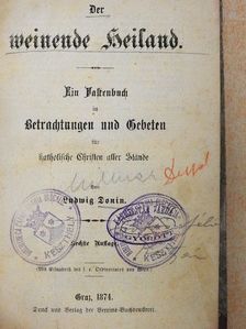 Ludwig Donin - Der weinende Heiland (gótbetűs) [antikvár]
