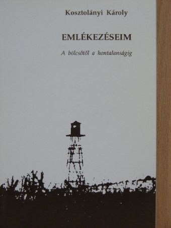 Kosztolányi Károly - Emlékezéseim [antikvár]