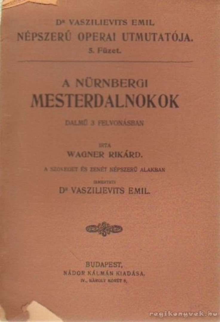 Warner Rikád - A nürnbergi mesterdalnokok [antikvár]