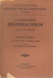 Warner Rikád - A nürnbergi mesterdalnokok [antikvár]