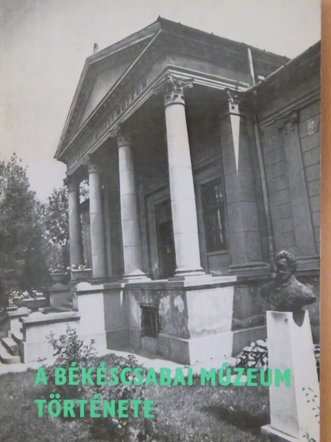 G. Vass István - A Békéscsabai Múzeum története [antikvár]