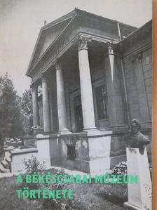 G. Vass István - A Békéscsabai Múzeum története [antikvár]
