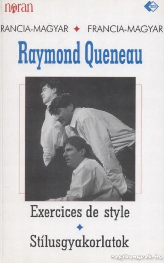 QUENEAU, RAYMOND - Stílusgyakorlatok / Exercices de style [antikvár]