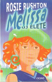 RUSHTON, ROSIE - Melissa új élete [antikvár]