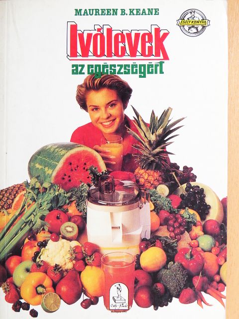 Maureen B. Keane - Ivólevek az egészségért [antikvár]